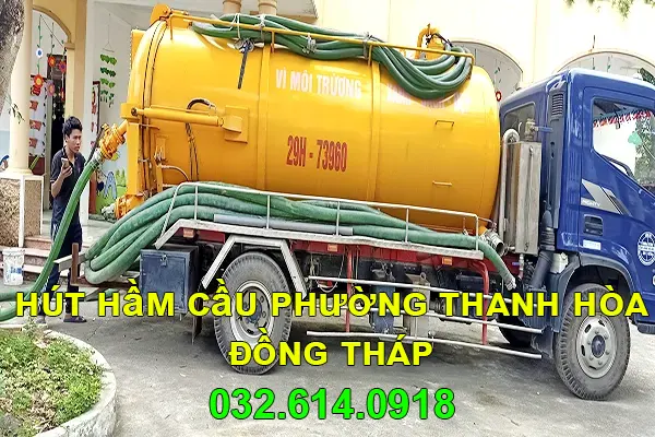 Hút hầm cầu tại Thanh Hòa Đồng Tháp liên hệ 032.614.0918 3 dịch vụ hút hầm cầu tại Thanh Hòa Đồng Tháp uy tín